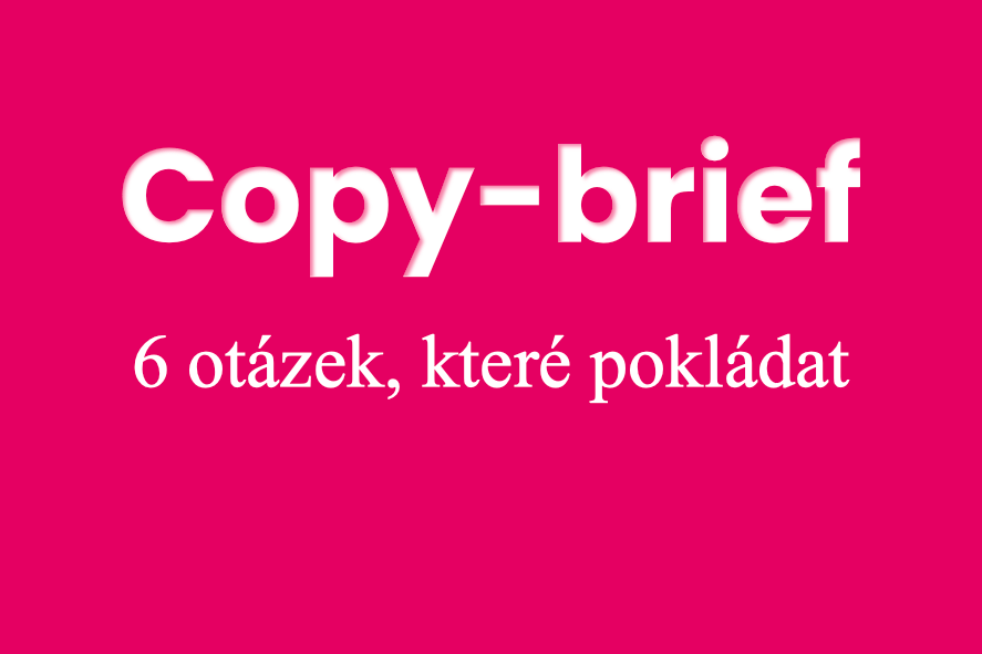 Brief: Aneb co textaři potřebují vědět, než se pustí do psaní?